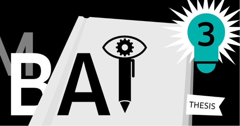 Stilisiertes Titelbild einer Abschlussarbeit (Bachelor oder Master) mit den Buchstaben „B“, „A“ und einem Stift in Form eines „I“, der ein Auge mit Zahnrad-Symbol integriert – eine Metapher für „künstliche Intelligenz“. Rechts oben leuchtet eine Glühbirne mit der Zahl „3“, darunter ein Fähnchen mit der Aufschrift „THESIS“. Die Bildsprache symbolisiert den Einsatz von KI in wissenschaftlichen Arbeiten und verweist auf einen strukturierten Arbeitsprozess oder ein Stufenmodell.